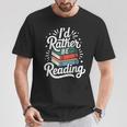 I'd Rather Be Reading Book Lover T-Shirt Unique Gifts