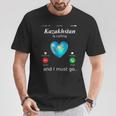 Kazakhstan Ruft Und Ich Muss Gehen カザフスタン国旗tシャツ Tシャツ 面白い贈り物