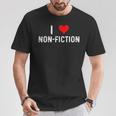 I Love Non Fiction Heart Books Reading Writing Writer Read T-Shirt Unique Gifts