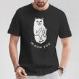 Meow You Cat Moody Cat 中指 猫好き Tシャツ 面白い贈り物