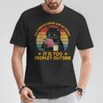 All I Need Is Coffee And My Books It Is Too Peopley Outside T-Shirt Unique Gifts