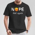Nope Not Again Peluca Divertida Demócrata Trump Elecciones Anti-Trump Camiseta unisex Regalos divertidos