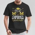 Proud Mom Of 8Th Grade Graduate 2026 Middle Graduation T-Shirt Personalized Gifts