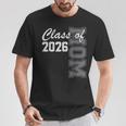 Proud Mom Of Class Of 2026 Senior Mom 2026 Graduation T-Shirt Unique Gifts