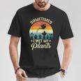 Sometimes I Wet My Plants Gardener Plant Lover ガーデニング Tシャツ 面白い贈り物