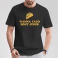 Wanna Taco Bout Jesus Tシャツ 面白い贈り物