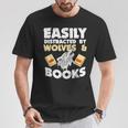 Wolf Lover Easily Distracted By Wolves And Books Read T-Shirt Unique Gifts