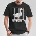 シリー・グースtシャツバカになりすぎた Tシャツ 面白い贈り物