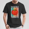 ユー・ハド・ミー・アット・トマト Tシャツ 面白い贈り物