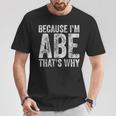 面白い名前入りシャツ Because I'm Abe That's Why Tシャツ 面白い贈り物