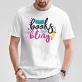 Books And Bling T-Shirt Unique Gifts