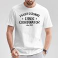 Coordinador Profesional Del Caos Alias Mamá Camiseta unisex Regalos divertidos