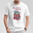 My Weekend Is Fully Booked Reading Quote Book Lover Humor T-Shirt Unique Gifts
