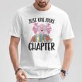 Just One More Chapter Book Lover Librarian Teacher Men Women Kids T-Shirt Unique Gifts