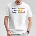 Read Books Be Kind Stay Weird Book Lover Rainbow T-Shirt Unique Gifts