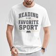 Reading Is My Favorite Sport Bookish Book Nerds Bookworms T-Shirt Unique Gifts