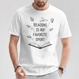 Reading Is My Favorite Sport Read Bookworm Book Lover T-Shirt Unique Gifts