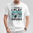 Yeah I Play Drums Drummer Play Drumming Tシャツ 面白い贈り物
