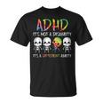 Adhd It's Not Disability It's A Different Abilitykeleton Tシャツ