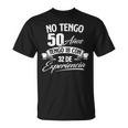 I Am Not 50歳 I Have 18 With 32 Experience 誕生日 Tシャツ