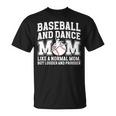 Baseball And Dance Mom Definition Dancing And Baseball Mom T-Shirt