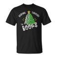 Book Lover Christmas Tree Holiday Reading Love To Read T-Shirt Book Lover Christmas Tree Holiday Reading Love To Read T-Shirt