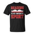 Book Reading Reading Is My Favorite Sport T-Shirt Book Reading Reading Is My Favorite Sport T-Shirt