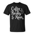 Coffee Books & Rain Shirt T-Shirt Coffee Books & Rain Shirt T-Shirt