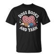 Dogs Books And Yarn Crocheting T-Shirt