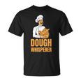 Dough Whisperer Baker Baking Hobby Baker Tシャツ