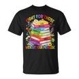 Fight For Those Without Your Privilege Book LGBT Men Women T-Shirt