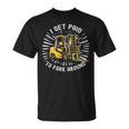 Get Paid To Fork Around 認定フォークリフトドライバーオペレーター Tシャツ