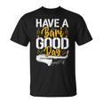 Have A Bari Good Day 面白いバリトンサックス奏者 Tシャツ