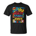 Your Health Comes First Pop Art Comic Book Halftone Retro T-Shirt