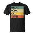 I'm Kaz Doing Kaz Things 面白い名言 Tシャツ