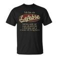 Ich Bin Ein Lefebre Ich Höre Nicht AufWenn Ich Müde Bin Ich Höre Auf Lefebre Name T-Shirt