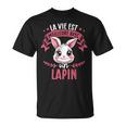 Laie Est Meilleure Avec Un Lapin -Weet Bunny T-Shirt