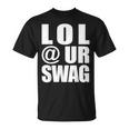 Lol Urwag Fun Dank Meme Driptyle Joke Tシャツ