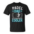 Padel Dad Uomo Divertente Papà Papà Padre Padel Fan Player Maglietta