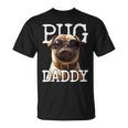 Pug Daddyパグパグパグパグパグパグお父さん犬お父さん父の日甘いパグパグお父さん Tシャツ