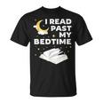 I Read Past My Bedtime Shirts For Book Reader T-Shirt