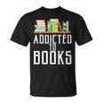 Reader & Library Apparel Addicted To Books Book Lover T-Shirt Reader & Library Apparel Addicted To Books Book Lover T-Shirt