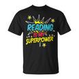 Reading Is My Superpower Book Nerds & Geeks T-Shirt