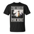 Too Queer For Here シャツ Gay Pride Alien Ufo Tシャツ