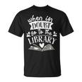 When In Doubt Go To The Library Book Literature Reading T-Shirt