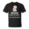 もちは私を幸せにする Tシャツ