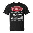 スキューバダイビング ダイバー Danger Don't Follow Me You Won't Make It Tシャツ