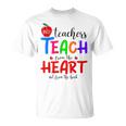 THE BEST TEACHERS TEACH FROM THE HEART NOT BOOK T-SHIRT Men Women T-Shirt THE BEST TEACHERS TEACH FROM THE HEART NOT BOOK T-SHIRT Men Women T-Shirt