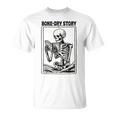 Bone-Dry Story Skeleton Reading Book Lovers Bookworm Book T-Shirt Bone-Dry Story Skeleton Reading Book Lovers Bookworm Book T-Shirt