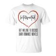 Dark Romance Lover Women Introvert Antisocial Book Club T-Shirt